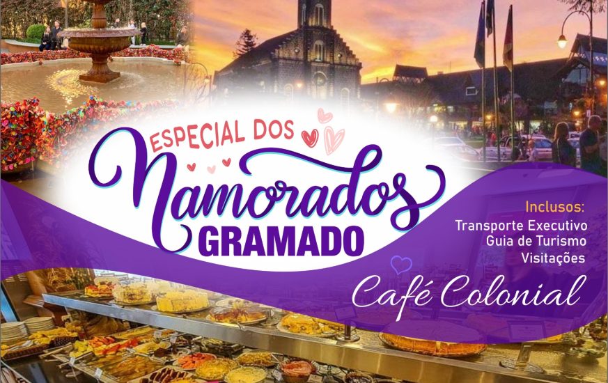 Gramado dos Namorados com Café Colonial
